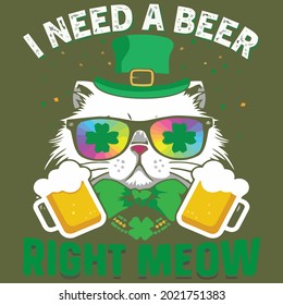 funny st patricks day cat i need a beer right t design vector illustration for use in design and print wall art poster canvas
