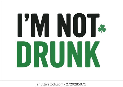 Divertido cartel del día de San Patricio diciendo que no estoy borracho
