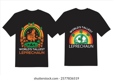 Funny St. Patrick's Day T-shirt Featuring the World's Tallest Leprechaun