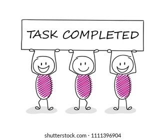 Funny stickman holding a banner with slogan: task completed. Vector.