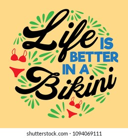 Funny Summer Saying & Quote. 100% Vector Best for Clothing Design, Poster, Pillow, Mug and other