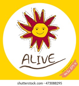 Funny sun icon illustration and ALIVE text isolated on white background with yellow freme. Flat style. Vector illustration