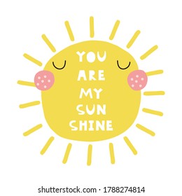 Funny sun with quote. Kids fashion graphic. Vector hand drawn illustration.