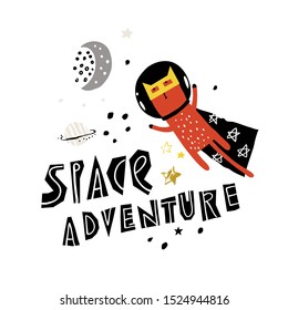 Funny super cat flies in space. Vector illustration on the space theme in childish style. Slogan SPACE ADVENTURE.