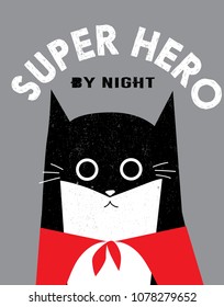 Funny super hero cat with slogan. For print, baby clothes, t shirt, child or wrapping  paper. Creative kids original design 