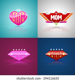 Funny Super Mom Logo Set. Vector Illustration. Can Use For Mother Day Greeting Card.