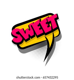 Funny SWEET comic book letters cartoon text dialog, colored cloud banner. Abstract creative hand drawn vector exclusive font bubble. Speech balloon on halftone dot background pop art style