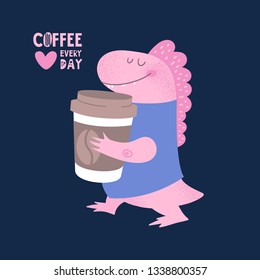 Funny sweet dino with cup of coffee. Dinosaur flat illustration. Reptile. Cartoon character illustration and lettering for kids game, book, t-shirt, card, print, poster and decoration. Vector clipart