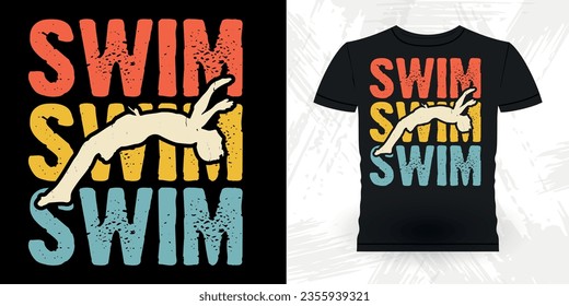 Funny Swimmer Sport Retro Vintage Swimming T-Shirt Design