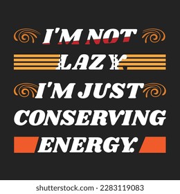 funny t shirt design lazy t shirt design