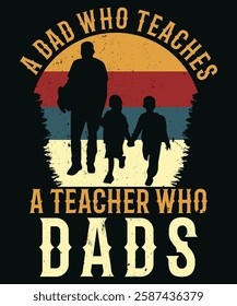 Funny Teacher Dad  Design for Family lovers
