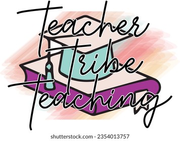 Funny Teacher Sublimation Design. Cute Colorful Back to School Quote, Saying and Slogan for Print on Demand Graphics.