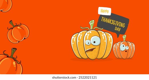 Funny Thanksgiving day wide banner with vector funny cartoon cute smiling friends pumpkins isolated on orange background. Thanksgiving day cute banner and label design template with pumpkins