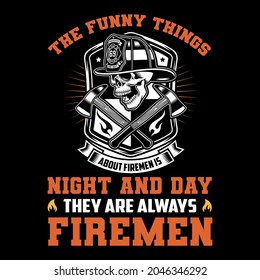 The funny things night and day they are always