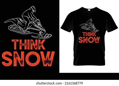 Funny Think Snow Snowmobiling funny t shirt