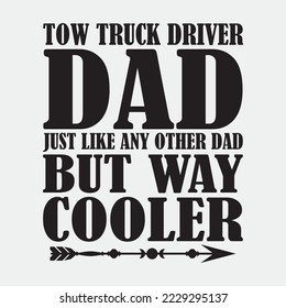 Funny Tow Truck Driver Dad Repo Man Car Recovery