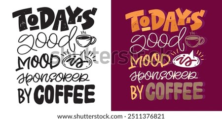Funny trendy printable hand drawn doodle lettering quote . Lettering for t-shirt design, mug print, bag print, clothes fashion. 100% hand drawn vector image.