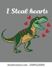 Funny t-rex say i steal hearts for t-shirt design.