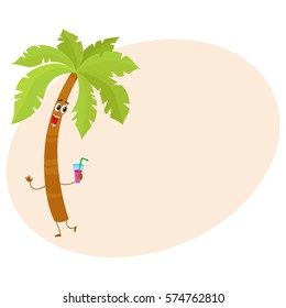 Funny tropical palm tree character holding a cocktail glass, cartoon vector illustration with place for text. Cute and funny palm tree character, mascot, summer vacation concept