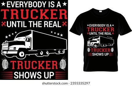 Funny Trucker t-shirt Design. Trucker gift.