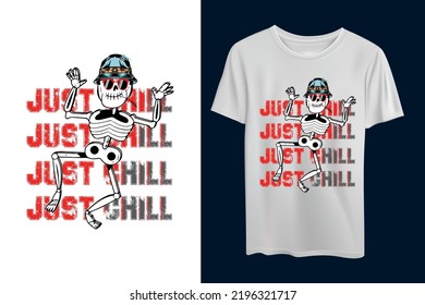 Funny t-shirt design. Just chill. t-shirt design. Vector design