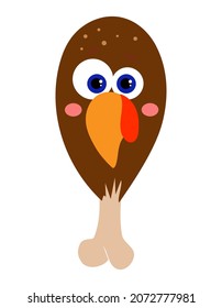 Funny turkey face with crazy eyes on roasted turkey drumstick - Vector illustration for card and shirt design for autumn holidays. Happy Harvest, Thanksgiving decoration.