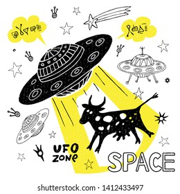 Funny ufo abduction cow space stars spaceship for cover, textile, t shirt. Cute cool sketch style fashion sport lettering doodles message. Hand drawn vector illustration