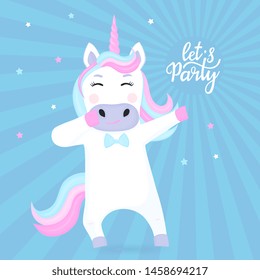 Funny unicorn dabbing cartoon character. Let's party hand drawn lettering