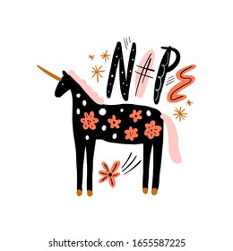 Funny unicorn horse hand drawn color illustration. Sarcastic isolated animal. Nope handwritten quote. Ironic unicorn sketch, drawing in flat modern scandinavian style. Funny cartoon character