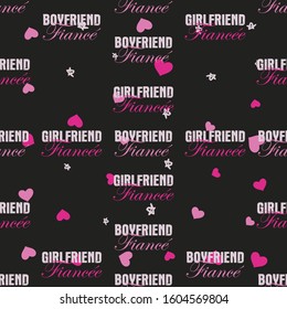 Funny Valentines Day typography seamless pattern design. Boyfriend fiance, girlfriend fiancee with hearts. Holiday sarcastic print for t-shirt, poster and sticker. Stock vector design