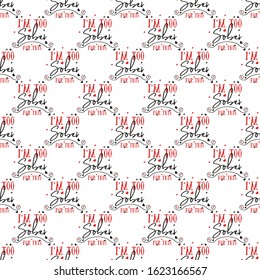 Funny Valentines Day typography seamless pattern design. Holiday sarcastic print for t-shirt, poster and sticker. Stock vector design