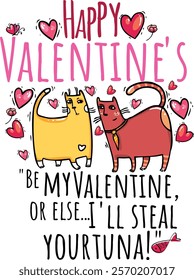 Funny Valentine's illustration with two cats and a humorous message about tuna. Perfect for greeting cards and social media