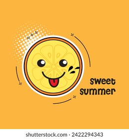 Funny vector background with orange slice , speech bubble and hand written text "Sweet summer". Hand drawing summer card.