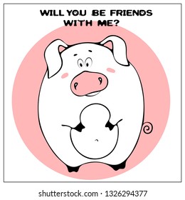 Funny vector greeting card with cute fat cartoon pig and phrase. The concept of fun design for clothing and interior. Simple comic animal silhouette