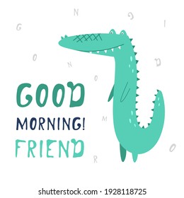 Funny vector hand-drawn crocodile. Isolated over white background. Graphic illustration in cartoon style. Fabric, textiles, gifts, wallpaper. English text