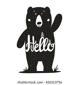 Funny vector illustration with cute bear and word - hello. Vintage style typography poster with quote. Greeting card design, t-shirt print, invitation template