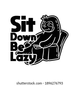 Funny Vector Quote Sloth Text and Illustration