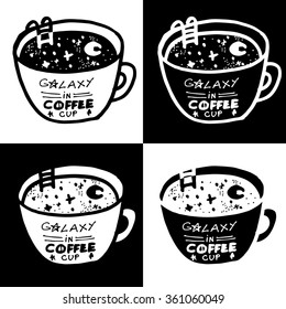 Funny vector set of coffee mug, space, night sky in cup of coffee, to bathe in coffee, caffeine Sea, inscription, coffee shop,  inspiration for the menu, cafe. Message: Galaxy in coffee cup. 