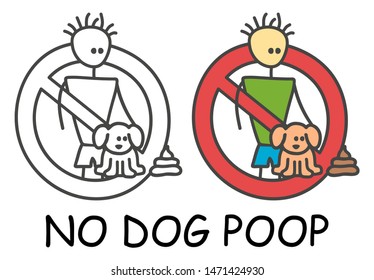 Funny vector stick man and dog poop in children's style. Don't pet poop sign red prohibition. Stop symbol. Prohibition icon sticker for area places. Isolated on white background.
