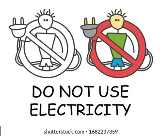 Hombre gracioso vectorial con un enchufe eléctrico al estilo de los niños. No usar la electricidad firmar prohibición roja. Detener símbolo. Icono de prohibición para lugares de área. Aislado sobre fondo blanco.