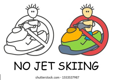 Funny vector stick man on Jet Ski in children's style. Ban on spam sign red prohibition. Stop symbol. Prohibition icon sticker for area places. Isolated on white background.