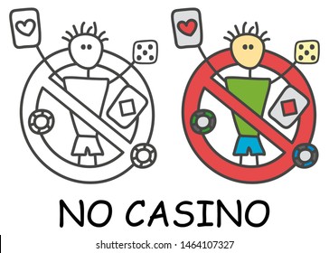 Funny vector stick man with a playing cards and bones in children's style. No casino no gambling sign red prohibition. Stop symbol. Prohibition icon sticker for area places. 