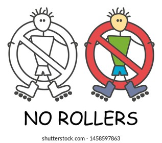 Funny vector stick man with a Rollerblades in children's style. No Roller skates sign red prohibition. Stop symbol. Prohibition icon sticker for area places. Isolated on white background.