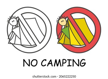 Funny vector stick man sitting in a tent in children's style. No camping sign red prohibition. Stop symbol. Prohibition icon sticker for area places. Isolated on white.