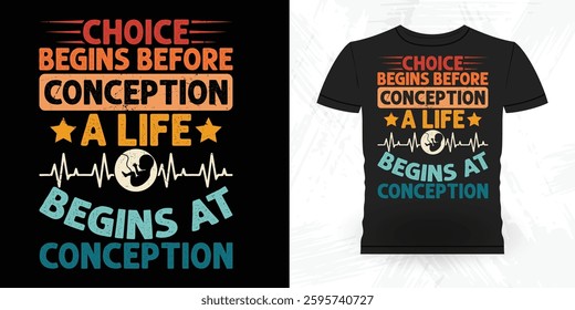 Funny  Vintage Anti-Abortion T-Shirt Design