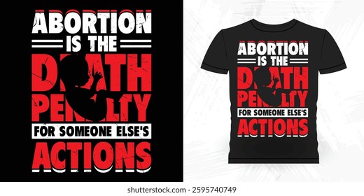 Funny  Vintage Anti-Abortion T-Shirt Design