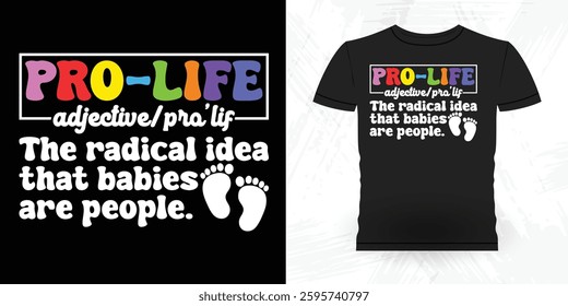 Funny  Vintage Anti-Abortion T-Shirt Design