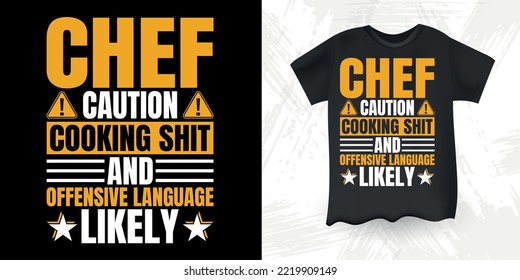 Funny Vintage Cooking Chef T-shirt Design