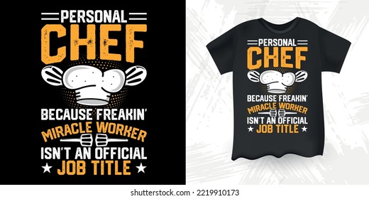 Funny Vintage Cooking Chef T-shirt Design