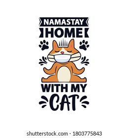 Funny Vintage Graphic Quote, Namastay Home With My Cat.